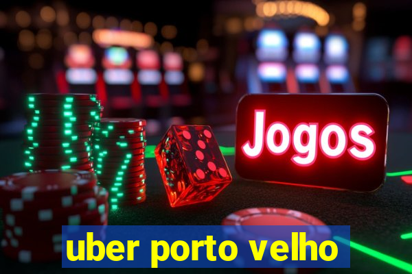 uber porto velho